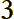 3