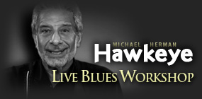Blues Workshop with Hawkeye Herman