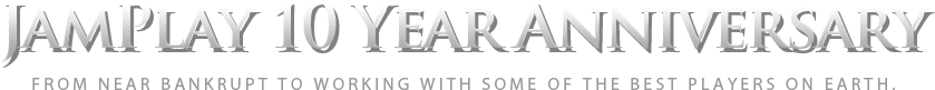 JamPlay 10 Year Anniversary - Learn our Story